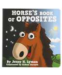 Horse's Book of Opposites Children's Book