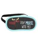 Don't Moose With Me Sleep Mask