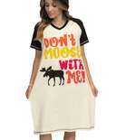 Don't Moose With Me Women's V-neck Nightshirt